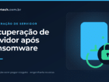 recuperação de servidor após ransomware