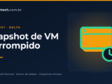 recuperação de VM com snapshot corrompido e cadeia de delta VMDK