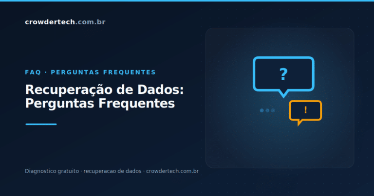 perguntas frequentes recuperação de dados FAQ completo Crowdertech São Paulo